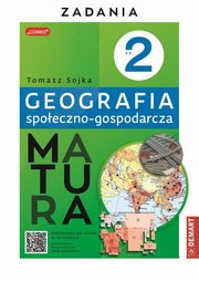 ksiazka tytu: Matura Geografia spoeczno-gospodarcza Cz 2 Zadania autor: Sojka Tomasz