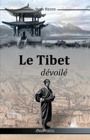 ksiazka tytu: Le Tibet dvoil autor: Hedin Sven