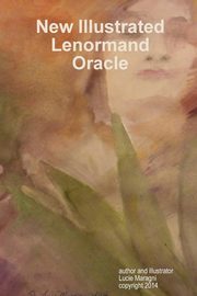 ksiazka tytu: New Illustrated Lenormand Oracle autor: Maragni Lucie