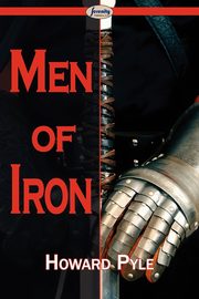 Men of Iron, Pyle Howard