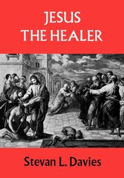 Jesus the Healer, Davies Stevan L.