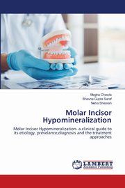 Molar Incisor Hypomineralization, Chawla Megha