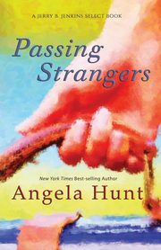 Passing Strangers, Hunt Angela