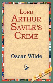 Lord Arthur Savile's Crime, Wilde Oscar