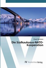 ksiazka tytu: Die Sdkaukasus-NATO-Kooperation autor: Iskandarov Khayal