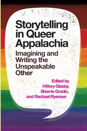 Storytelling in Queer Appalachia, 