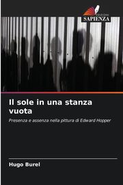 ksiazka tytu: Il sole in una stanza vuota autor: Burel Hugo