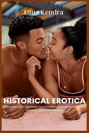 Historical Erotica, Kendra Lana