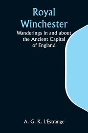 Royal Winchester, L'Estrange A. G.