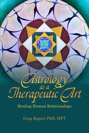 Astrology as a Therapeutic Art, Bogart Greg