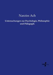 Untersuchungen zur Psychologie, Philosophie und Pdagogik, 