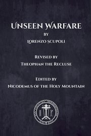 Unseen Warfare, Scupoli Lorenzo