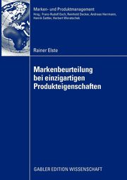 Markenbeurteilung bei einzigartigen Produkteigenschaften, Elste Rainer