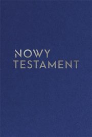 Nowy Testament z paginatorami (160 x 220) toczenie srebrne, Praca zbiorowa