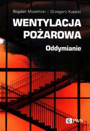 Wentylacja poarowa, Mizieliski Bogdan, Kubicki Grzegorz