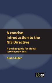 A concise introduction to the NIS Directive - A pocket guide for digital service providers, Calder Alan