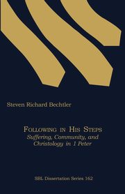 Following in His Steps, Bechtler Steven Richard