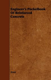 Engineer's Pocketbook of Reinforced Concrete, Anon