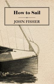 How to Sail, Fisher John