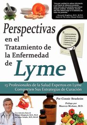 Perspectivas En El Tratamiento de La Enfermedad de Lyme, Strasheim Connie