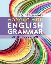 Working with English Grammar, Cummings Louise