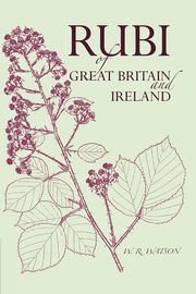 Handbook of the Rubi of Great Britain and Ireland, Watson W. C. R.