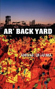 AR' Back Yard, Dharma Anwar