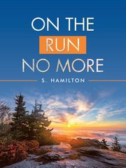 On the Run No More, S. Hamilton