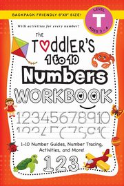 The Toddler's 1 to 10 Numbers Workbook, Dick Lauren