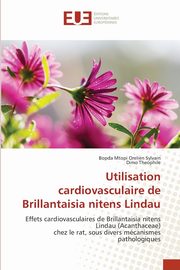 Utilisation cardiovasculaire de Brillantaisia nitens Lindau, Orelien Sylvain Bopda Mtopi