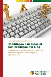 Habilita?o psicossocial com produ?o em blog, Gomes De Souza Bittencourt Ivanise