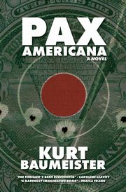 Pax Americana, Baumeister Kurt