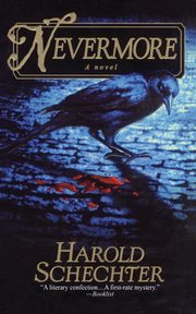 Nevermore, Schechter Harold