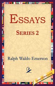Essays Series 2, Emerson Ralph Waldo