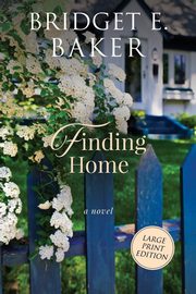 Finding Home, Baker Bridget E
