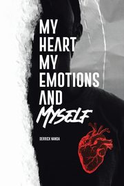 My Heart, My Emotions, and Myself, Nanda Derrick