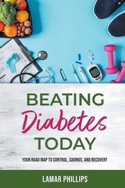 Beating Diabetes Today, Phillips Lamar