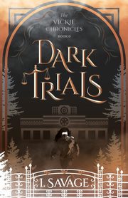 Dark Trials - The Prequel, Savage I.