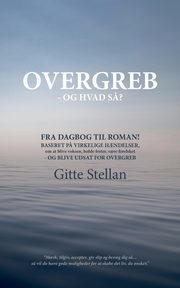 Overgreb - og hvad s??, Stellan Gitte