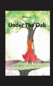 Under The Oak, Jonstrup Tina