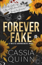 Forever Fake, Quinn Cassia