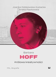 ksiazka tytu: Barbara Hoff autor: Dobkowska-Kubacka Joanna, Pawowska Aneta