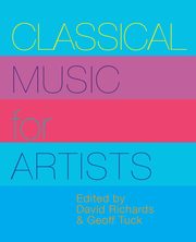 ksiazka tytu: Classical Music for Artists autor: 
