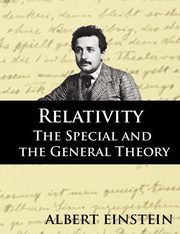 Relativity, Einstein Albert