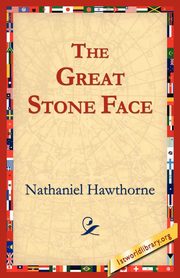 The Great Stone Face, Hawthorne Nathaniel