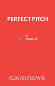 Perfect Pitch, Godber John