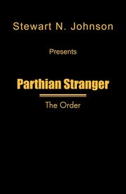 Parthian Stranger, Johnson Stewart N.