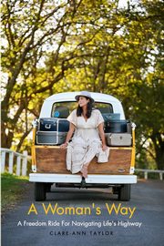 A Woman's Way, Taylor Clare-Ann