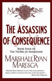 The Assassins of Consequence, Maresca Marshall Ryan