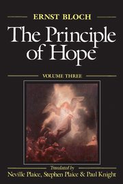 The Principle of Hope, Volume 3, Bloch Ernst
